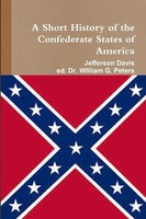 Jefferson Davis (U. A.) | A Short History Of The Confederate States Of America
