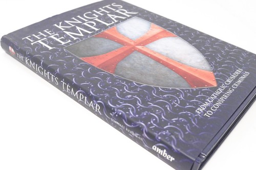 The Knights Templar From Catholic Crusaders Conspiring Criminals History Book - Picture 2 of 8