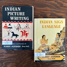 INDIAN SIGN LANGUAGE & INDIAN PICTURE WRITING By Robert Hofsinde HC 1965