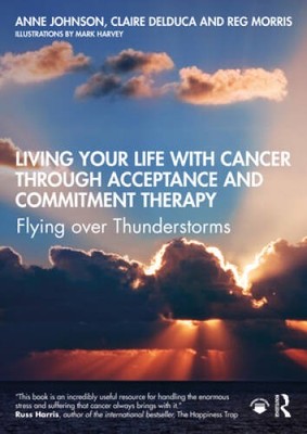 Living Your Life with Cancer through Acceptance and Commitment Therapy: F - GOOD
