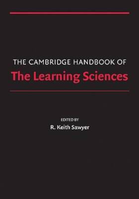 The Cambridge Handbook of the Learning Sciences (Cambridge Handbooks in P - GOOD