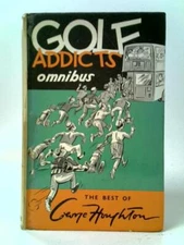 Golf Addict Omnibus (George Houghton) (ID:47147)