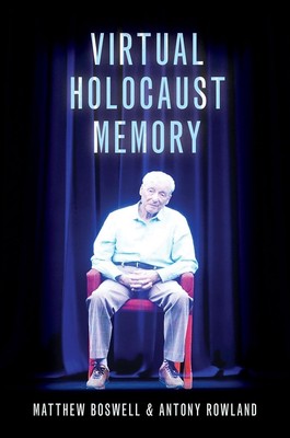 Virtual Holocaust Memory by Matthew Boswell (English) Paperback Book