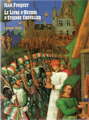 AA.VV.. Jean Fouquet Le livre d'heures d'etienne chevalier