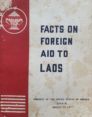 Facts on Foreign Aid to Laos. 1970. U.S. Embassy. 