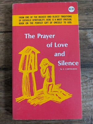The Prayer Of Love And Silence Carthusian Catholicism 1962 CM3