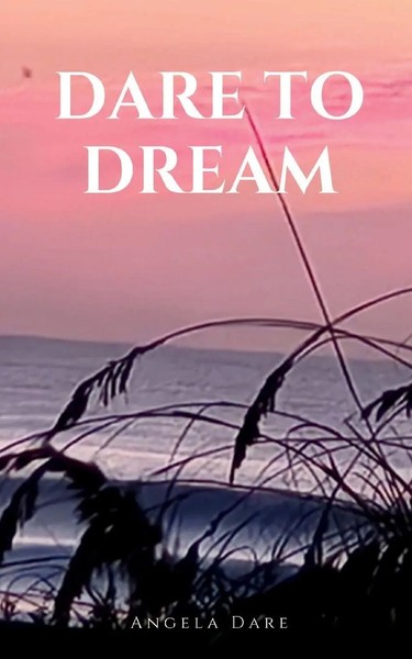 Angela Dare | Dare To Dream | Taschenbuch | Englisch (2023) | EAN 9789357745802-image