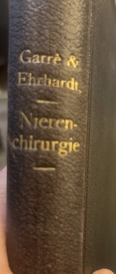 ANTIGUE MEDICAL BOOK Nierenchirurgie Ein Handbuch Fur Praktiker 1907 Berlin