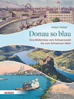 Donau so blau Anton Holzer