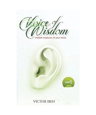 Voice of Wisdom [Vol 1, Band 1], Ibeh, Victor