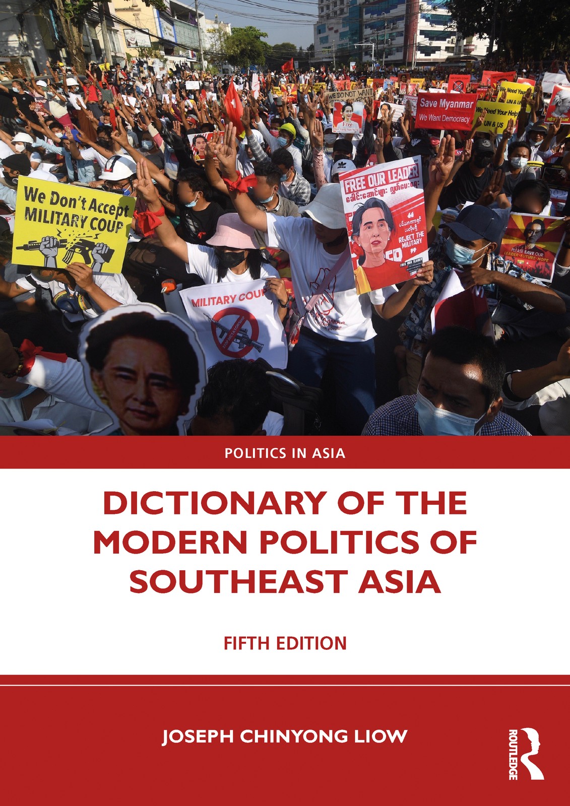Dictionary of the Modern Politics of Southeast Asia - 5th Edition
