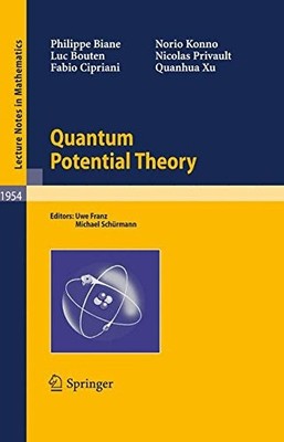 QUANTUM POTENTIAL THEORY (LECTURE NOTES IN MATHEMATICS) By Philippe Biane & Luc