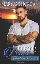 FINDING PEACE: BAYTOWN BOYS By Maryann Jordan **BRAND NEW**