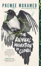 The Annual Migration of Clouds - Paperback By Mohamed, Premee - GOOD