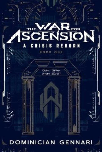 The War for Ascension: A Crisis Reborn by Gennari, Dominician - Picture 2 of 3