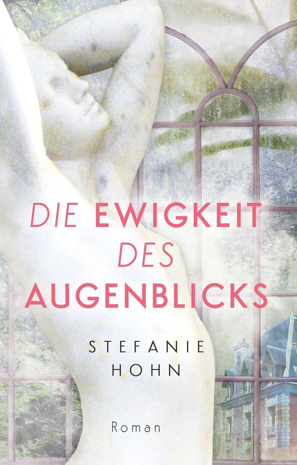 Thumbnail - Die Ewigkeit Des Augenblicks Roman Stefanie Hohn Buch Hc Runder Rücken