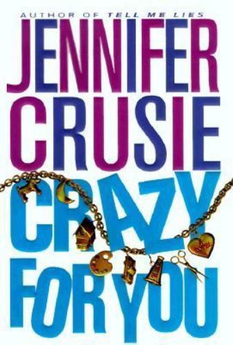 Crazy for You by Jennifer Crusie and Crusie Crusie (1999, Hardcover) for sale online | eBay