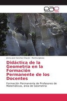 DidáCtica De La GeometríA En La FormacióN Permanente De Los ... 9783639537918