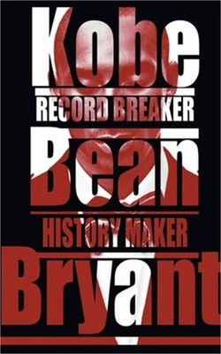 Kobe Bean Bryant (Paperback or Softback)