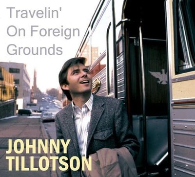 Johnny Tillotson Travelin' on Foreign Grounds (CD)