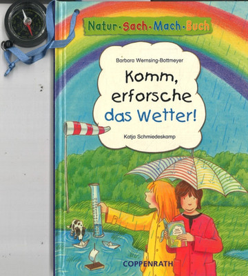 Komm, erforsche das Wetter! von Barbara Wernsing-Bottmeyer(2005,Gebundenes Buch)