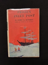 James B. Hendryx FROZEN INLET POST  A. L. Burt HCDJ  Up North thriller!