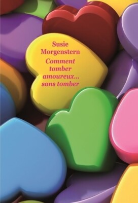 Wie man sich verliebt... Ohne zu fallen - Susie Morgenstern - V431629