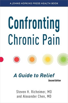 Confronting Chronic Pain: A Guide to Relief by Alexander Chen Hardcover Book