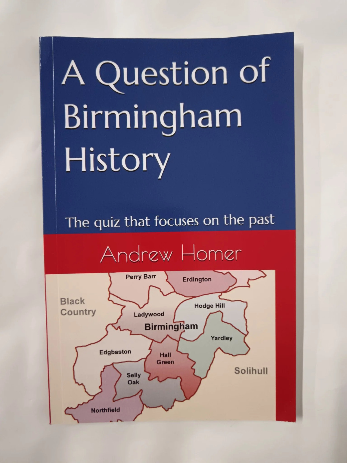 A Question of Birmingham History: The quiz that focuses on the past