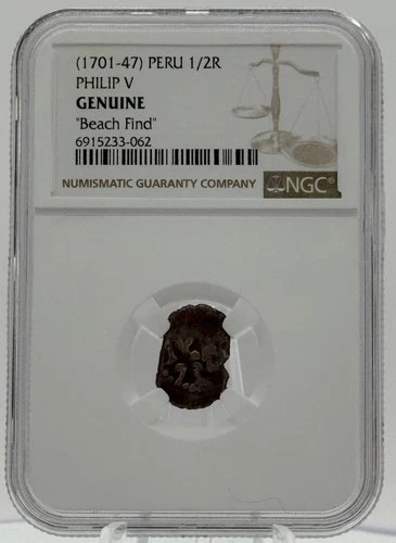 1701-47 Peru 1/2 Real Philip V NGC Certified Authentic Beach Find Coin