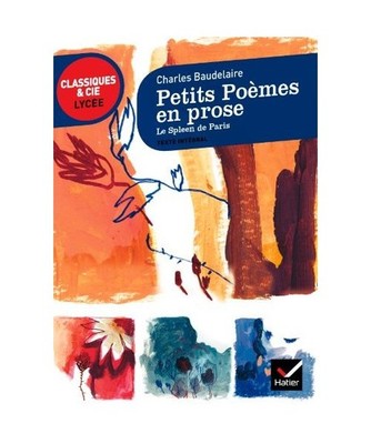 Petits poemes en prose, Baudelaire, Charles