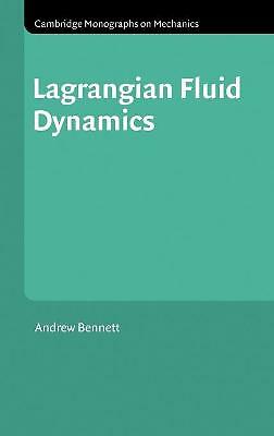 Lagrangian Fluid Dynamics Bennett Hardback Cambridge University Press