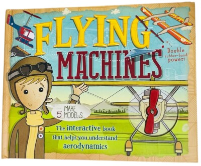 FLYING MACHINES INTERACTIVE BOOK 2014 USE MODELS TEACH AERODYNAMICS HOME SCHOOL
