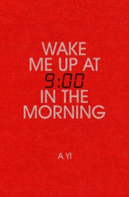Wake Me Up at Nine in the Morning Format: General/trade