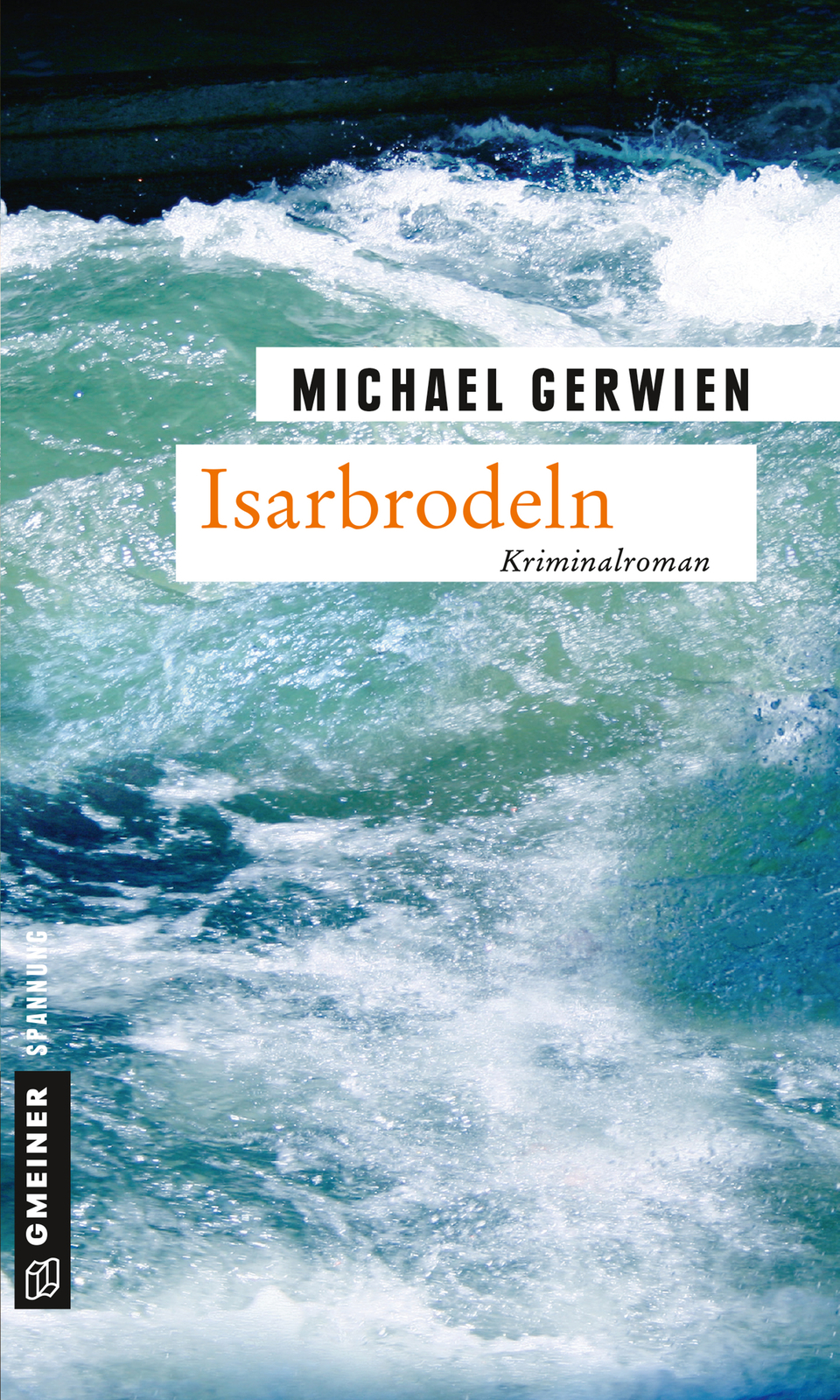Thumbnail - Michael Gerwien / Isarbrodeln