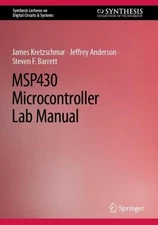 MSP430 Microcontroller Lab Manual by James Kretzschmar Hardcover Book