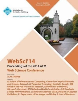 Websci 14 Conference Co WebSci 14 ACM Web Science Con (Taschenbuch) (US IMPORT)