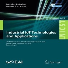 Industrial IoT Technologies and Applications : 4th EAI Internatio