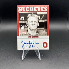 2009 TK Legacy Ohio State Buckeyes Signature Series Auto Jim Roman #B203 OSU