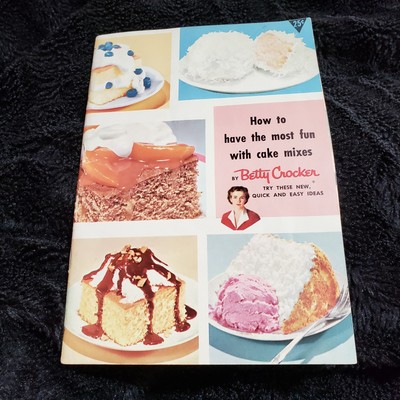 Vintage Betty Crocker How To Have The Most Fun With Cake Mixes Recipe Booklet