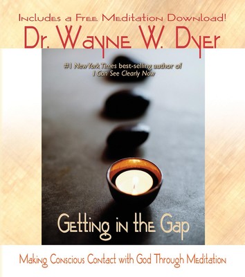 Getting in the Gap - paperback Dyer, Wayne W. Dr.