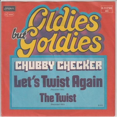 Chubby Checker   Let´s twist again   The Twist  Oldies but Goldies -   1975   7 