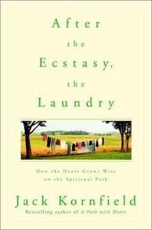 After the Ecstasy, the Laundry: How the Heart Grows Wise... | Buch | Zustand gut