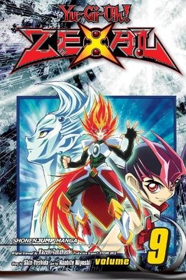 Yu-Gi-Oh! Zexal, Vol. 9 by Kazuki Takahashi,  Studio Dice, Sh... - 9781421588162