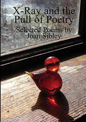 X-Ray and the Sull of Poetry - NEU Joan Sibley 2021