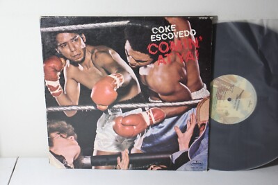 Coke Escovedo   Comin' At Ya! 1976 LP, Mercury   SRM-1-1085