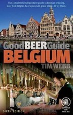 Good Beer Guide Belgium - Paperback By Webb, Tim - GOOD