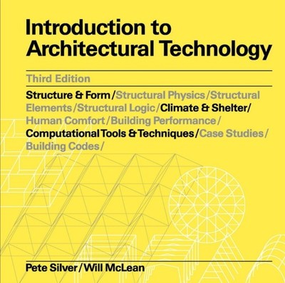 Introduction to Architectural Technology Third Edition by Pete Silver