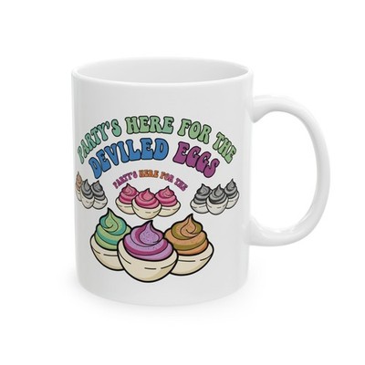 You Know Why I m Here Mug, Deviled Eggs Funny Thanksgiving Gift