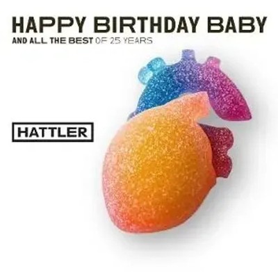 Happy Birthday Baby | Hattler | Audio-CD | CD | 2025 | Broken Silence / Hamburg